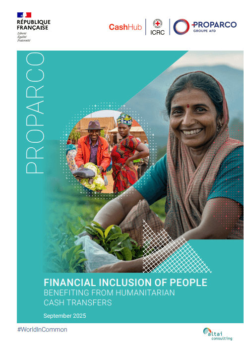 Cash Hub, ICRC, Proparco - Financial Inclusion of People Benefiting from Humanitarian Cash Transfers